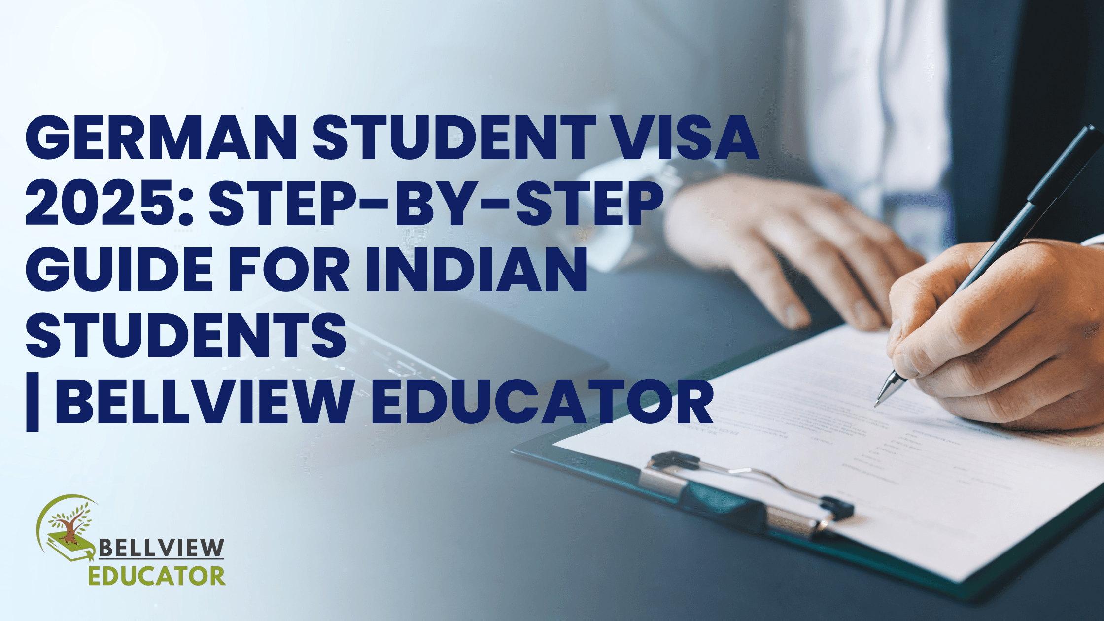 ✈️ German Student Visa 2025: Step-by-Step Guide for Indian Students | Bellview Educator