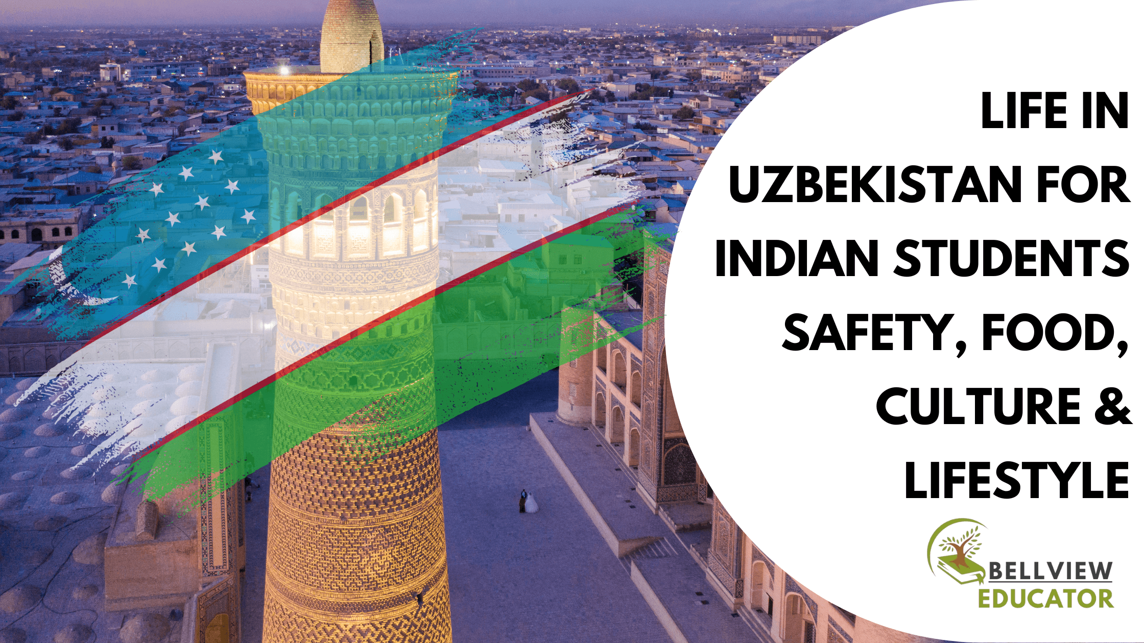 Life in Uzbekistan for Indian Students – Safety, Food, Culture & Lifestyle