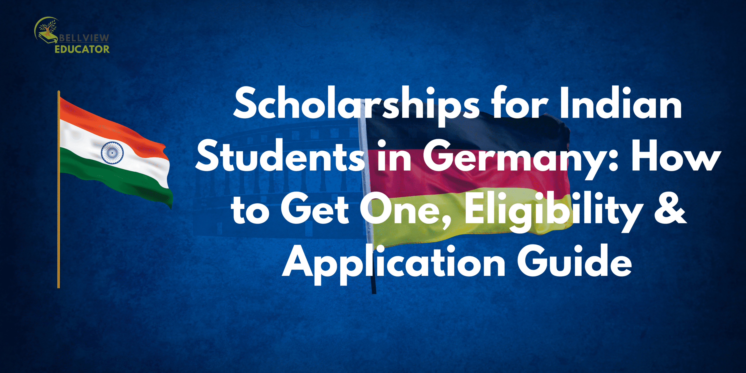 Scholarships for Indian Students in Germany: How to Get One, Eligibility & Application Guide