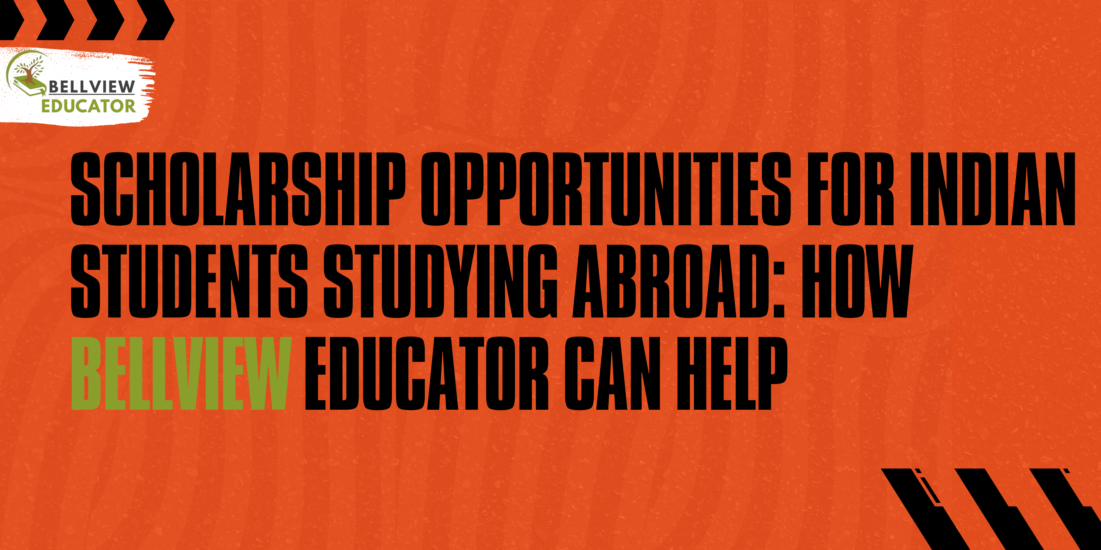 Scholarship Opportunities for Indian Students Studying Abroad: How Bellview Educator Can Help